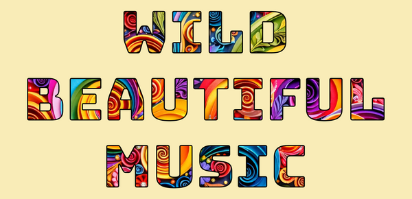 Wild Beautiful Music